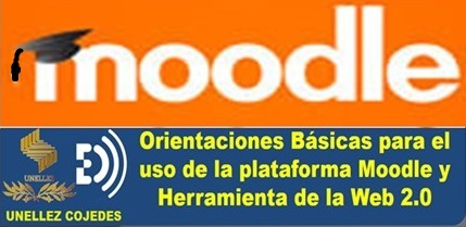 Orientaciones Básicas para el uso de la Plataforma  Moodle y Herramientas de la web 2.0 2023-I